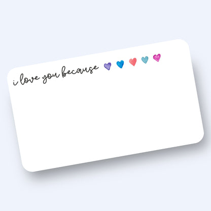 I Love You Because... Minis